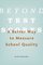 Beyond Test Scores: A Better Way to Measure School Quality