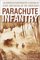 Parachute Infantry : An American Paratrooper's Memoir of D-Day and the Fall of the Third Reich
