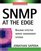 SNMP at the Edge : Building Effective Service Management Systems