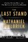 The Last Stand: Custer, Sitting Bull, and the Battle of the Little Bighorn (Audio CD) (Unabridged)