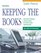 Keeping the Books : Basic Record Keeping and Accounting for the Successful Small Business (Keeping the Books)