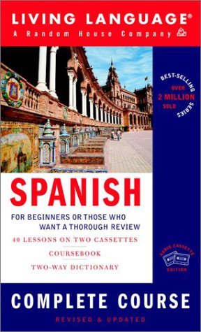 Spanish Complete Course BasicIntermediate Living Language Complete   9781400020300 