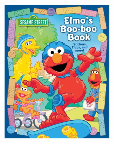 Sesame Street Elmos Boo Boo Book, Sesame Street Elmo. (Hardcover ...