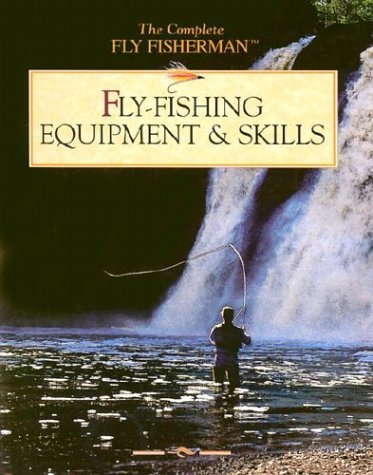 FlyFishing Equipment Skills The Complete Fly Fisherman, John Van
