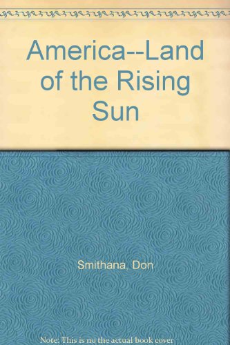 Americaland Of The Rising Sun Don Smithana Don Smithana Paperback