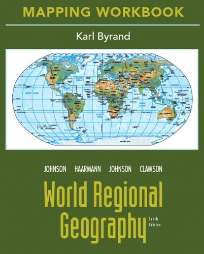 Mapping Workbook For World Regional Geography David L Clawson Karl L Byrand Amy E Johnson 4420