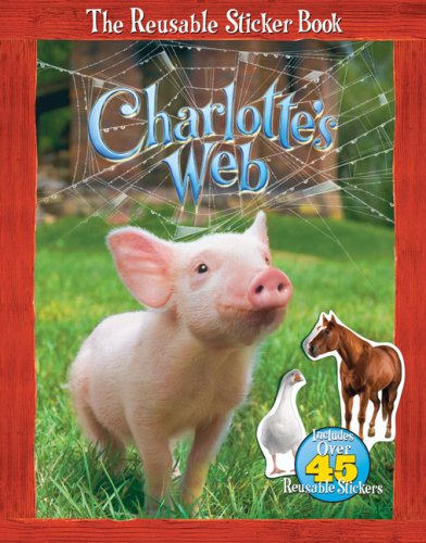 Charlottes Web The Reusable Sticker Book Charlottes Web, Lana Jacobs ...