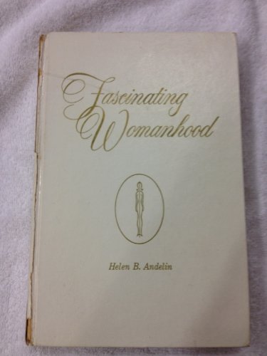 Fascinating Womanhood Book By Helen Andelin Peoplepassa