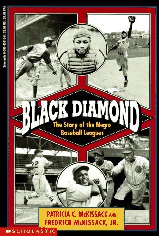 Black Diamond The Story Of The Negro Baseball Leagues Pat Mckissack Fredrick Mckissack Patricia C Mckissack Paperback 0590458108 Used Book Available For Swap