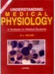 Understanding Medical Physiology, R.L. Bijlani. (Hardcover 818061221X)