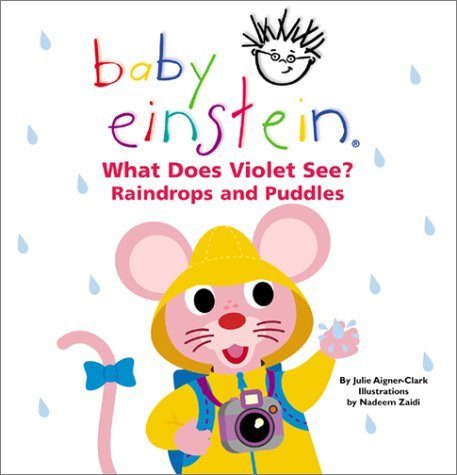 Baby Einstein What Does Violet See Raindrops and Puddles Baby Einsteins ...