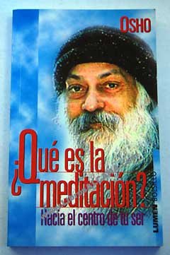 Que Es La Meditacion Spanish Edition, Osho. (Paperback 9507249524)