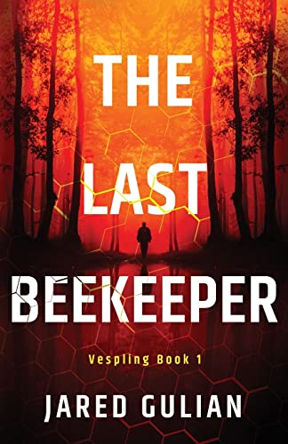 The Last Beekeeper Vespling Book 1, Jared Gulian. (Paperback 0473570920 ...