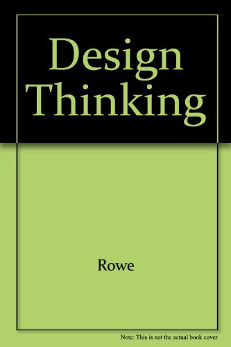Design Thinking, Peter Rowe. (Hardcover 0262181223)