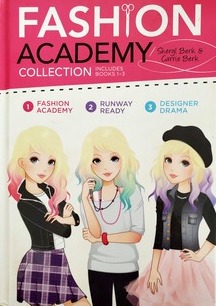 Fashion Academy Collection Includes Books 13, Sheryl Berk & Carrie 