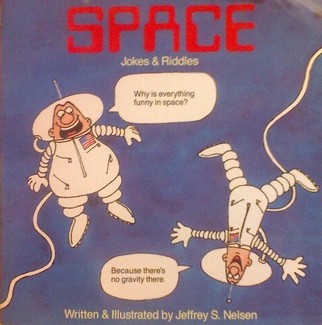 Space Jokes and Riddles Book, Jeffrey S. Nelson. (Paperback 1562883437)