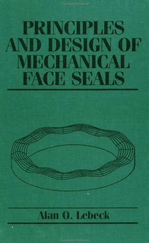 Principles And Design Of Mechanical Face Seals Alan O - 