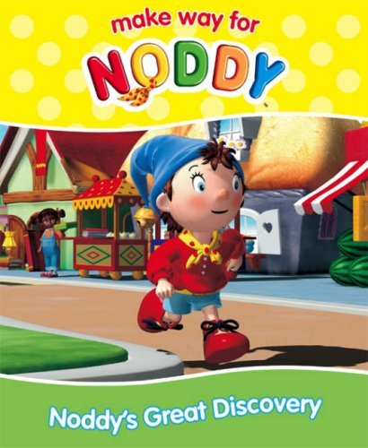 Noddys Great Discovery Make Way for Noddy , Enid Blyton. (Paperback ...