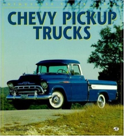 Chevy Pickup Trucks Enthusiast Color Series, Steve Statham. (Paperback ...