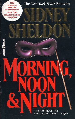 Morning Noon and Night, Sidney Sheldon. (Paperback 0614194938