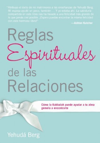 Reglas Espirituales de las Relaciones Como la Kabbalah puede ayudar a ...