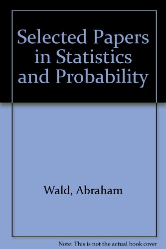 Selected Papers in Statistics and Probability, Abraham Wald. (Hardcover ...