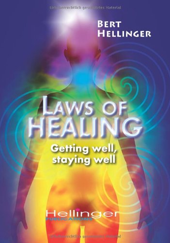 Laws of Healing Getting well staying well, Bert Hellinger. (Paperback ...