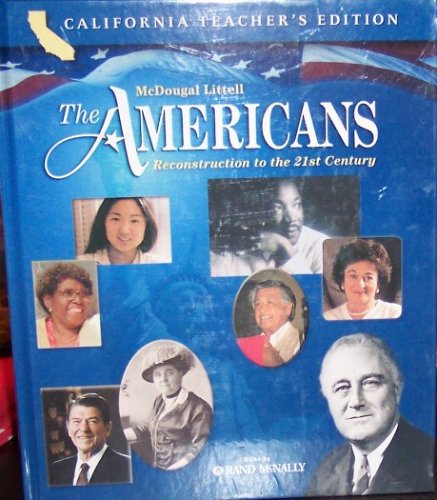 Mcdougal Littell The Americans Reconstruction To The 21st Century California Teachers Edition Gerald A Danzer Hardcover 0618557148