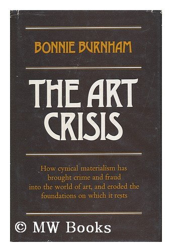 The art crisis, Bonnie Burnham. 000211884X)
