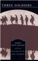 Three Soldiers, John Dos Passos. (Paperback 0760757542)