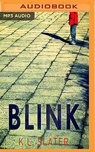 Blink A psychological thriller with a killer twist youll never forget ...