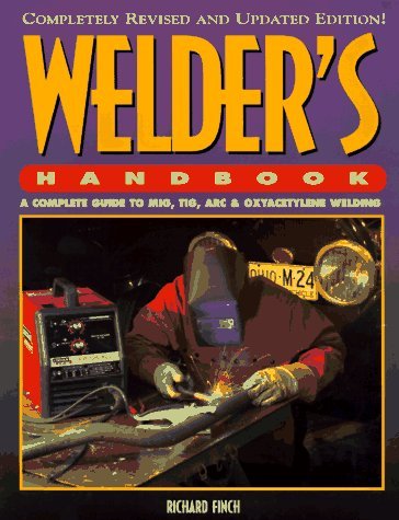 Welders Handbook A Complete Guide To Mig Tig Arc Oxyacetylene Welding