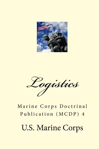 Logistics Marine Corps Doctrinal Publication MCDP 4, U.S. Marine Corps ...