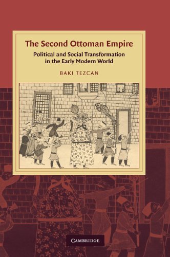 The Second Ottoman Empire Political and Social Transformation in the ...