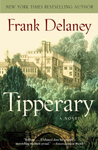 Tipperary, Frank Delaney. (Paperback 0812975944)