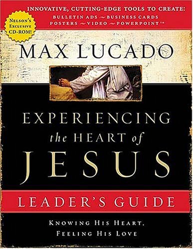 max lucado book experiencing the heart of jesus