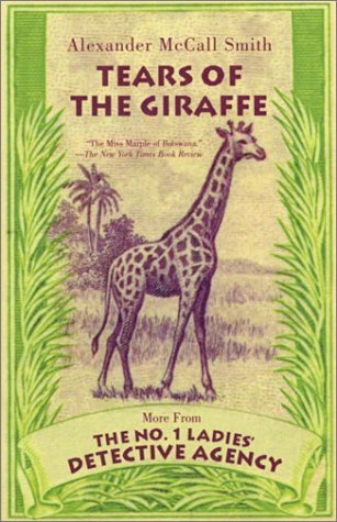 tears of the giraffe by alexander mccall smith tears of the giraffe by alexander mccall smith