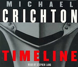 Timeline, Michael Crichton. (Audio CD ) Book Reviews,