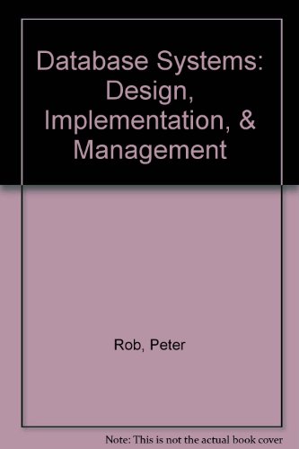 Database Systems Design Implementation Management, Peter Rob, Carlos M ...