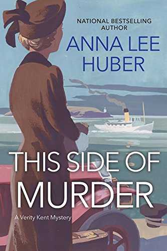 This Side of Murder Verity Kent Bk 1, Anna Lee Huber. (Paperback ...