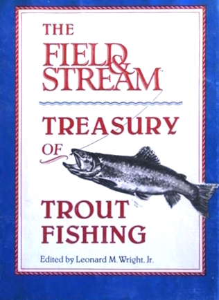 The Field and Stream Treasury of Trout Fishing by Leonard M. Wright:  9780449902332 | : Books