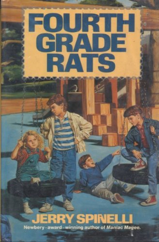 Fourth Grade Rats, Jerry Spinelli. (Hardcover 0780729757)