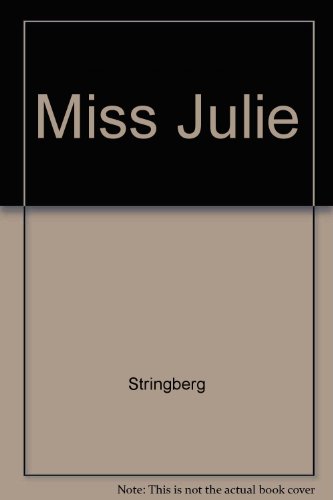 Miss Julie, August Strindberg. (Paperback 0380014165)