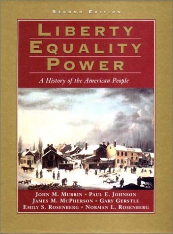 Liberty Equality Power A History of the American People, Paul E ...