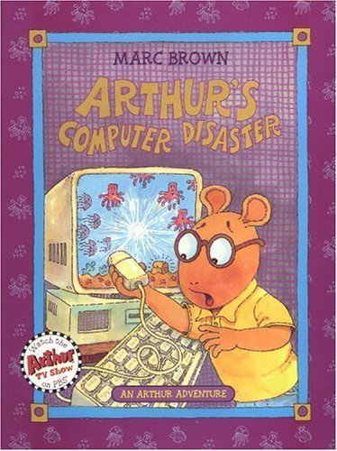 Arthurs Computer Disaster Arthur Adventure Series Marc Brown