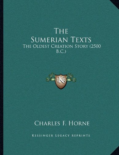 the-sumerian-texts-the-oldest-creation-story-2500-bc-unknown-author