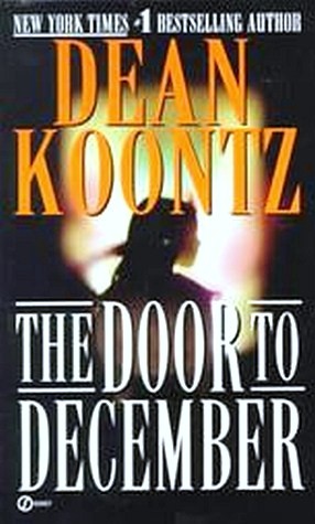 The Door To December Dean Koontz Paperback 0451181379