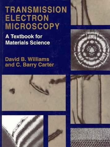 Transmission Electron Microscopy A Textbook For Materials Science ...