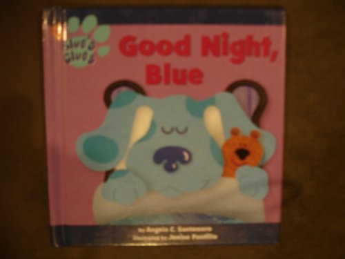 Good Night Blue Blues Clues Angela C Santomero Jenine Pontillo Illustrator Hardcover