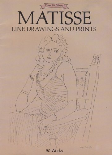 Matisse Line Drawings and Prints 50 Works Dover Art Library, Henri ...